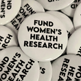 Load image into Gallery viewer, Fund Women's Health Research Button