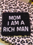 Load image into Gallery viewer, 'Mom, I Am A Rich Man' Seed Bead Pouch