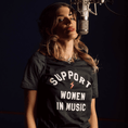 Load image into Gallery viewer, Support Women In Music T-Shirt - Women Who Rock™