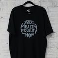 Load image into Gallery viewer, Women's Health Equality Now Tee - UNISEX CUT