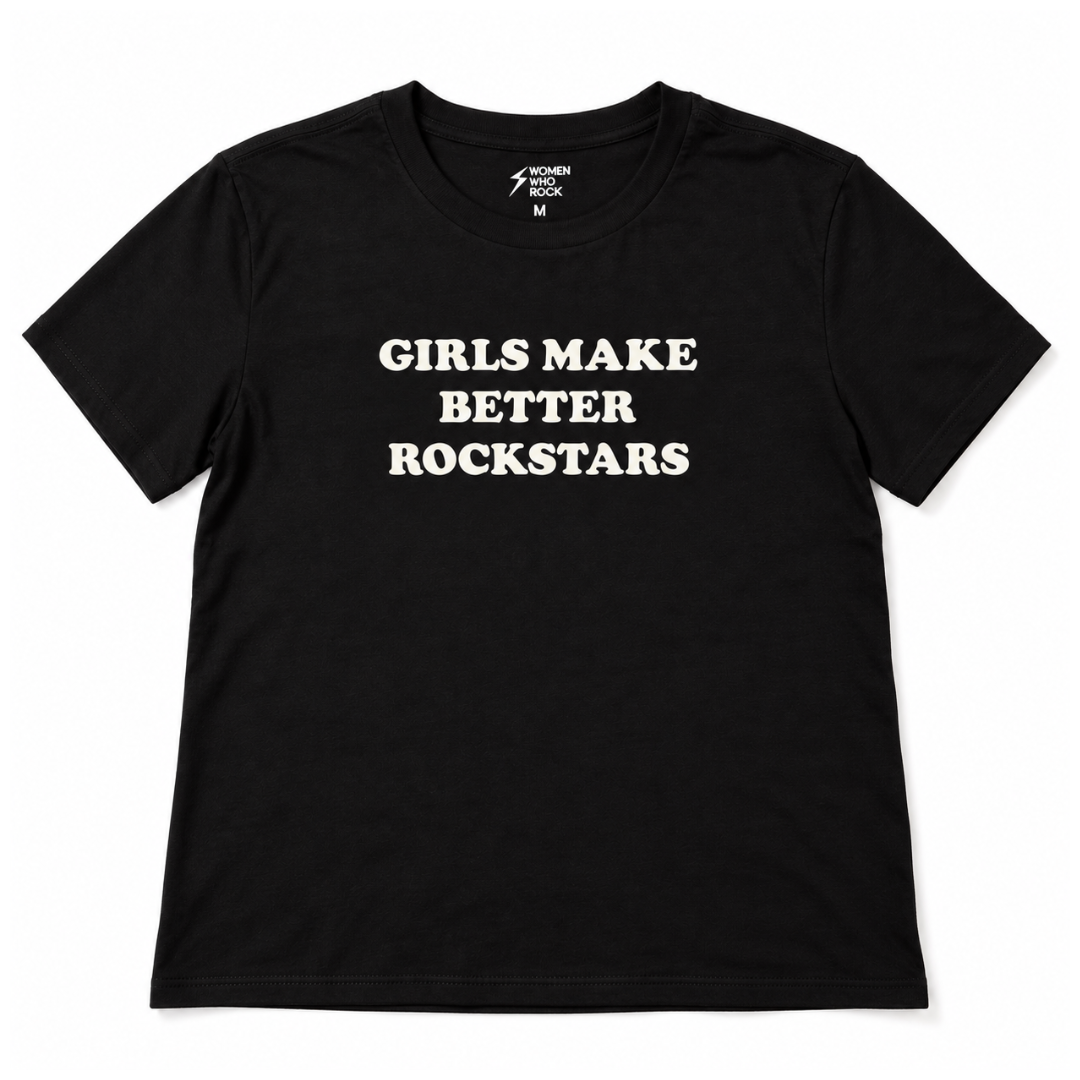 Girls Make Better Rockstars T-Shirt