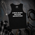 Load image into Gallery viewer, Girls Make Better Rockstars Tank Top - Women Who Rock™
