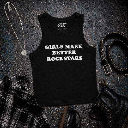 Girls Make Better Rockstars Tank Top - Women Who Rock™