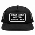 Girls Make Better Rockstars Patch Trucker Hat