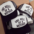 Load image into Gallery viewer, 'One Hell of a Mother' Trucker Hat
